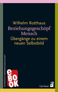 Abbildung von: Beziehungsgeschöpf Mensch - Carl-Auer Verlag