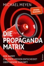 Cover: Die Propaganda-Matrix - Rubikon-Verlag