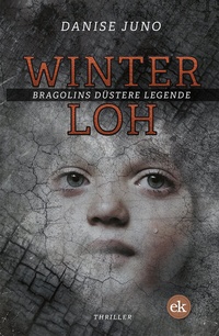 Abbildung von: Winterloh. Bragolins düstere Legende - edition krimi