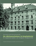 Cover: Die "B&uuml;chsenschmiere" im Hospitalviertel - verlag regionalkultur