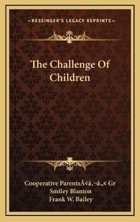 Enlarge image Cover: The Challenge Of Children - Kessinger Publishing