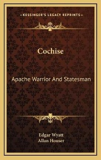 Enlarge image Cover: Cochise - Kessinger Publishing