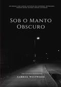 Cover: Sob O Manto Obscuro - Clube de Autores