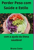 Cover: Perder Peso Com Sa&uacute;de E Estilo - Clube de Autores