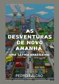 Cover: As Desventuras De Novo Amanh&atilde; - Clube de Autores