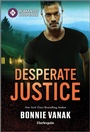 Cover: Desperate Justice - Harlequin Romantic Suspense