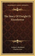 Cover: The Story Of Dwight D. Eisenhower - Kessinger Publishing