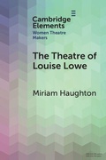 Cover: The Theatre of Louise Lowe - Cambridge University Press
