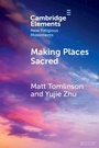 Cover: Making Places Sacred - Cambridge University Press