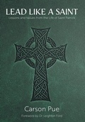 Cover: Lead Like a Saint - FriesenPress