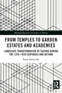 Cover: From Temples to Garden Estates and Academies - Routledge