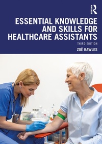 Abbildung von: Essential Knowledge and Skills for Healthcare Assistants - Routledge