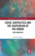 Cover: Covid, Biopolitics and the Suspension of the Nomos - Routledge