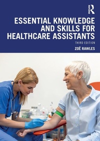 Abbildung von: Essential Knowledge and Skills for Healthcare Assistants - Routledge