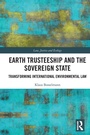 Cover: Earth Trusteeship and the Sovereign State - Routledge