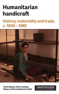 Cover: Humanitarian Handicraft - Manchester University Press