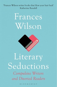 Enlarge image Cover: Literary Seductions - Bloomsbury Publishing PLC
