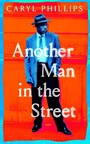 Cover: Another Man in the Street - Bloomsbury Publishing PLC