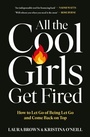 Cover: All the Cool Girls Get Fired - Ebury Edge