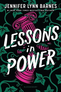 Enlarge image Cover: Lessons in Power - Bloomsbury YA