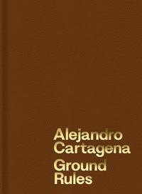 Enlarge image Cover: Alejandro Cartagena: Ground Rules - Aperture
