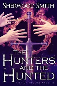 Enlarge image Cover: Rise of the Alliance III: The Hunters and the Hunted (Rise of the Alliance II: The Blood Mage Texts, #1) - Book View Cafe