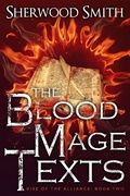 Cover: Rise of the Alliance II: The Blood Mage Texts - Book View Cafe