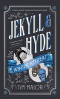 Cover: Jekyll & Hyde: Winter Retreat - Titan Books