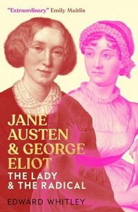Abbildung von: Jane Austen and George Eliot - Biteback Publishing