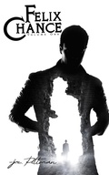 Cover: Felix Chance - J.E. Pittman