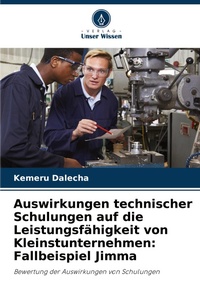Abbildung von: Auswirkungen technischer Schulungen auf die Leistungsfaehigkeit von Kleinstunternehmen - Verlag Unser Wissen