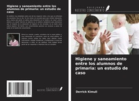 Abbildung von: Higiene y saneamiento entre los alumnos de primaria: un estudio de caso - Ediciones Nuestro Conocimiento