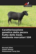 Cover: Caratterizzazione genetica della pecora Kutta dello Swat, mediante marcatori SSR - Edizioni Sapienza