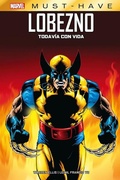 Cover: Marvel Must Have. Lobezno: Todav&iacute;a con vida - Panini Espa&ntilde;a SA