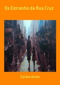 Cover: Os Estranho Da Rua Cruz - Clube de Autores