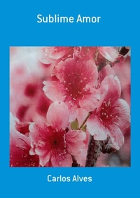 Enlarge image Cover: Sublime Amor - Clube de Autores