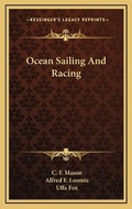 Cover: Ocean Sailing And Racing - Kessinger Publishing