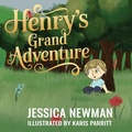 Cover: Henry's Grand Adventure - Jessica Newman