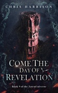 Cover: Come the Day of Revelation (TotenUniverse, #9) - C Harrison