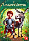 Cover: Il Cavaliere Errante e il suo fido destriero Ronzino (Un Incontro Straordinario) - Landini Publishing IT