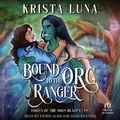 Cover: Bound to the Orc Ranger - Tantor Audio