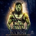 Cover: Orc's Craving - Tantor Audio
