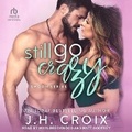 Cover: Still Go Crazy - Tantor Audio