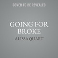 Cover: Going for Broke - Tantor Audio
