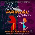 Cover: My Primal Mate - Tantor Audio