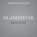 Cover: Island Fever - Tantor Audio