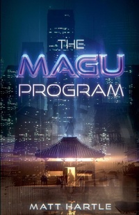 Enlarge image Cover: The Magu Program - Matt Hartle