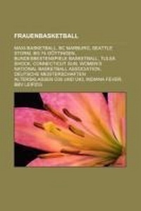 Abbildung von: Frauenbasketball - Books LLC, Wiki Series