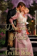 Cover: A Deal with a Rake (Wicked Widows, #37) - Cecilia Rene