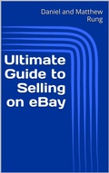 Cover: Ultimate Guide to Selling on eBay (Ultimate Small Business Guide Book Series, #5) - Daniel and Matthew Rung